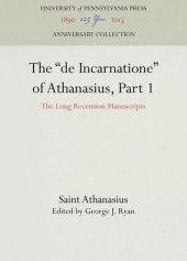 book The "de Incarnatione" of Athanasius, Part 1: The Long Recension Manuscripts