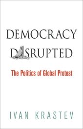 book Democracy Disrupted: The Politics of Global Protest