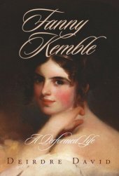 book Fanny Kemble: A Performed Life