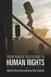 book From Human Trafficking to Human Rights: Reframing Contemporary Slavery