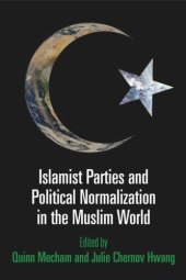 book Islamist Parties and Political Normalization in the Muslim World