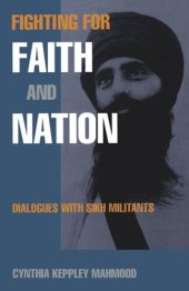 book Fighting for Faith and Nation: Dialogues with Sikh Militants