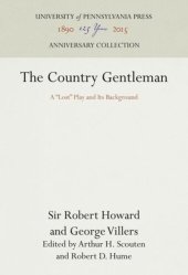 book The Country Gentleman: A "Lost" Play and Its Background