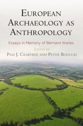 book European Archaeology as Anthropology: Essays in Memory of Bernard Wailes