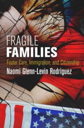 book Fragile Families: Foster Care, Immigration, and Citizenship