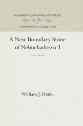 book A New Boundary Stone of Nebuchadrezzr I: From Nippur