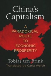 book China's Capitalism: A Paradoxical Route to Economic Prosperity