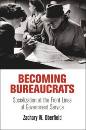 book Becoming Bureaucrats: Socialization at the Front Lines of Government Service