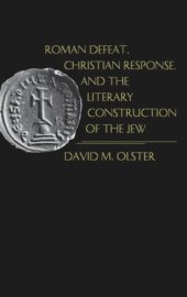 book Roman Defeat, Christian Response, and the Literary Construction of the Jew