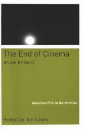 book The End Of Cinema As We Know It: American Film in the Nineties