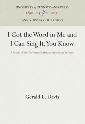 book I Got the Word in Me and I Can Sing It, You Know: A Study of the Performed African-American Sermon