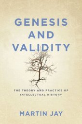 book Genesis and Validity: The Theory and Practice of Intellectual History