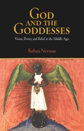 book God and the Goddesses: Vision, Poetry, and Belief in the Middle Ages