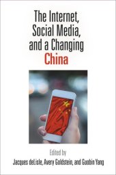 book The Internet, Social Media, and a Changing China