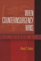 book When Counterinsurgency Wins: Sri Lanka's Defeat of the Tamil Tigers