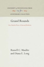 book Grand Rounds: One Hundred Years of Internal Medicine