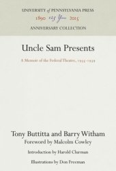 book Uncle Sam Presents: A Memoir of the Federal Theatre, 1935-1939