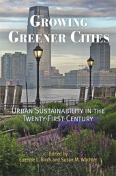 book Growing Greener Cities: Urban Sustainability in the Twenty-First Century