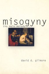 book Misogyny: The Male Malady