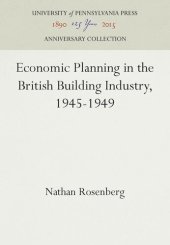 book Economic Planning in the British Building Industry, 1945-1949