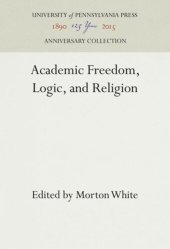 book Academic Freedom, Logic, and Religion