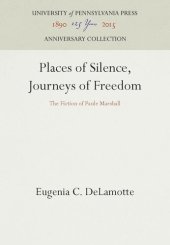 book Places of Silence, Journeys of Freedom: The Fiction of Paule Marshall