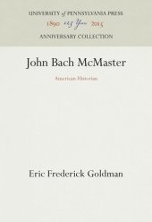 book John Bach McMaster: American Historian