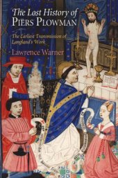 book The Lost History of "Piers Plowman": The Earliest Transmission of Langland's Work