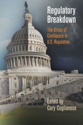 book Regulatory Breakdown: The Crisis of Confidence in U.S. Regulation