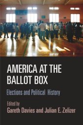 book America at the Ballot Box: Elections and Political History