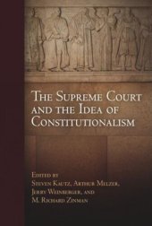 book The Supreme Court and the Idea of Constitutionalism