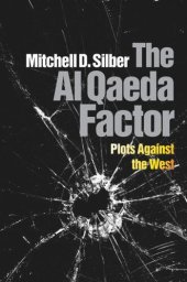 book The Al Qaeda Factor: Plots Against the West