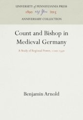 book Count and Bishop in Medieval Germany: A Study of Regional Power, 11-135