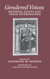 book Gendered Voices: Medieval Saints and Their Interpreters