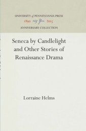 book Seneca by Candlelight and Other Stories of Renaissance Drama