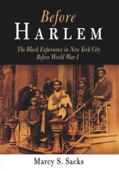 book Before Harlem: The Black Experience in New York City Before World War I