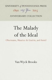 book The Malady of the Ideal: Obermann, Maurice de Guérin, and Amiel