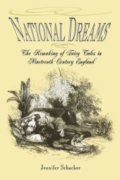 book National Dreams: The Remaking of Fairy Tales in Nineteenth-Century England