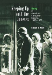 book Keeping Up with the Joneses: Envy in American Consumer Society, 189-193