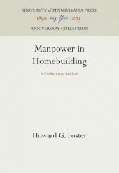 book Manpower in Homebuilding: A Preliminary Analysis