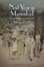 book Next Year in Marienbad: The Lost Worlds of Jewish Spa Culture