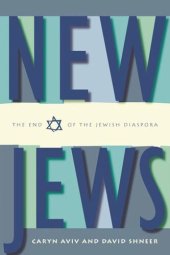 book New Jews: The End of the Jewish Diaspora