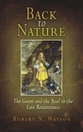 book Back to Nature: The Green and the Real in the Late Renaissance