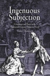 book Ingenuous Subjection: Compliance and Power in the Eighteenth-Century Domestic Novel