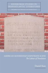 book American Modernism's Expatriate Scene: The Labour of Translation