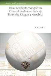 book Deux Residents mongols en Chine et en Asie centrale de Tchinkkiz Khagan a Khoubilai