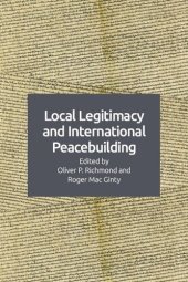 book Local Legitimacy and International Peacebuilding