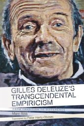 book Gilles Deleuze's Transcendental Empiricism: From Tradition to Difference