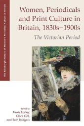 book Women, Periodicals and Print Culture in Britain, 1830s-1900s: The Victorian Period