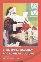 book Christmas, Ideology and Popular Culture